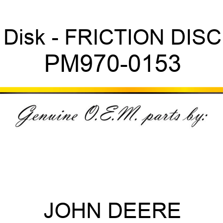 Disk - FRICTION DISC PM970-0153
