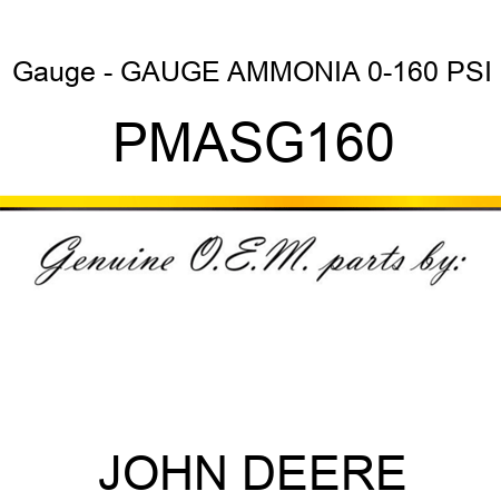 Gauge - GAUGE, AMMONIA, 0-160 PSI PMASG160