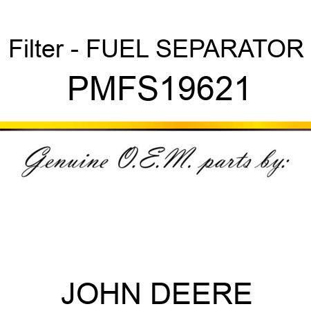 Filter - FUEL SEPARATOR PMFS19621