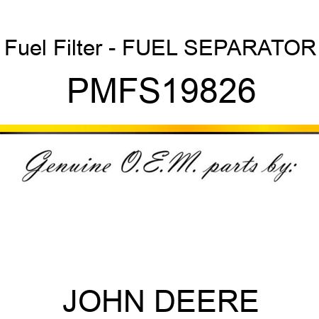 Fuel Filter - FUEL SEPARATOR PMFS19826