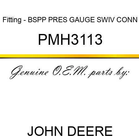Fitting - BSPP PRES GAUGE SWIV CONN PMH3113