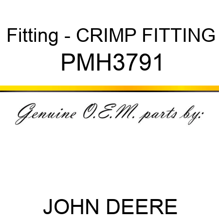 Fitting - CRIMP FITTING PMH3791