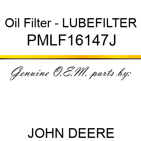 Oil Filter - LUBEFILTER PMLF16147J
