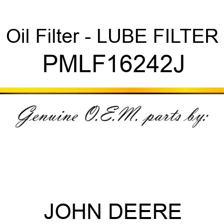 Oil Filter - LUBE FILTER PMLF16242J