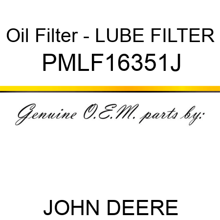 Oil Filter - LUBE FILTER PMLF16351J