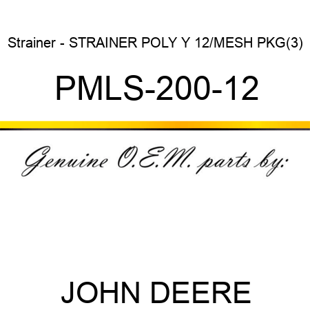 Strainer - STRAINER POLY Y 12/MESH PKG(3) PMLS-200-12