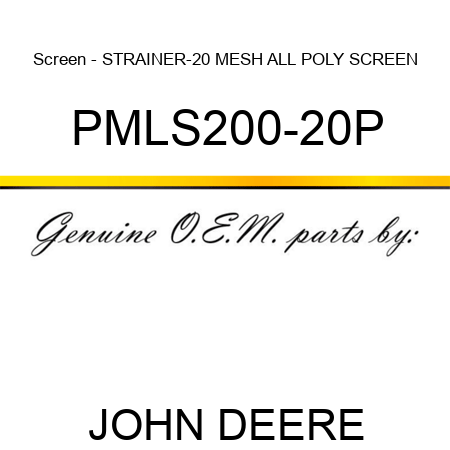 Screen - STRAINER-20 MESH ALL POLY SCREEN PMLS200-20P