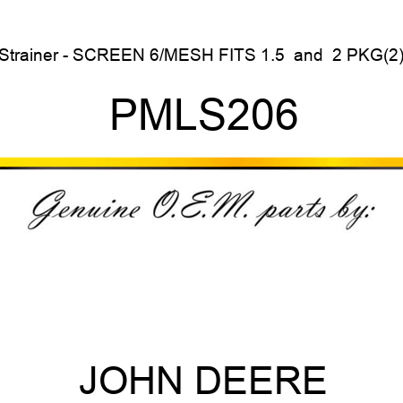 Strainer - SCREEN 6/MESH FITS 1.5 & 2 PKG(2) PMLS206