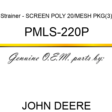 Strainer - SCREEN POLY 20/MESH PKG(3) PMLS-220P