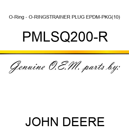 O-Ring - O-RING,STRAINER PLUG EPDM-PKG(10) PMLSQ200-R