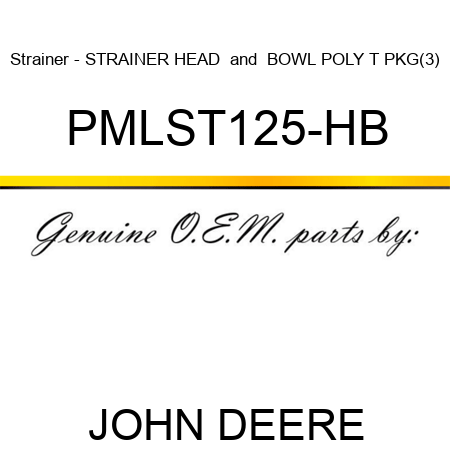 Strainer - STRAINER HEAD & BOWL POLY T PKG(3) PMLST125-HB