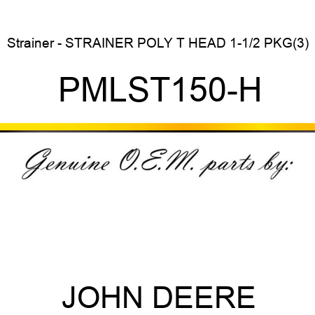 Strainer - STRAINER POLY T HEAD 1-1/2 PKG(3) PMLST150-H