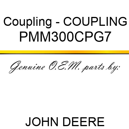 Coupling - COUPLING PMM300CPG7