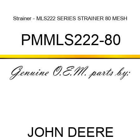 Strainer - MLS222 SERIES STRAINER 80 MESH PMMLS222-80