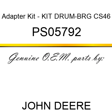 Adapter Kit - KIT DRUM-BRG CS46 PS05792