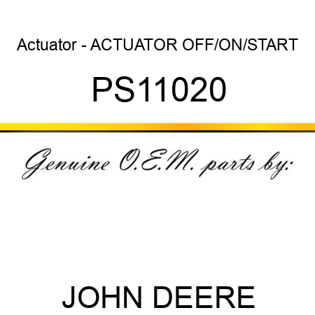 Actuator - ACTUATOR, OFF/ON/START PS11020