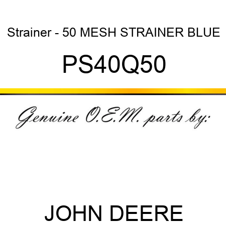 Strainer - 50 MESH STRAINER, BLUE PS40Q50