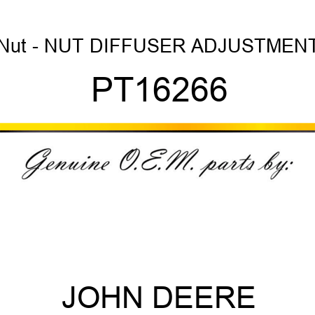 Nut - NUT, DIFFUSER ADJUSTMENT PT16266