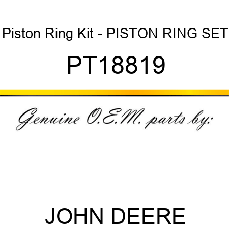 Piston Ring Kit - PISTON RING SET PT18819