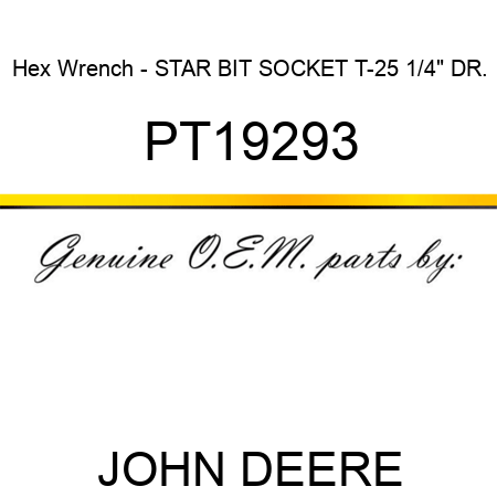 Hex Wrench - STAR BIT SOCKET, T-25, 1/4