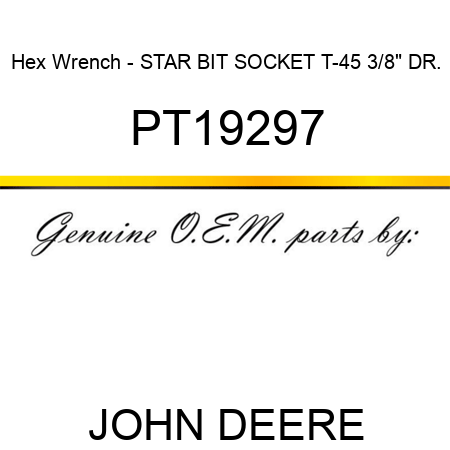 Hex Wrench - STAR BIT SOCKET, T-45, 3/8