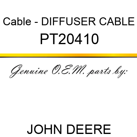 Cable - DIFFUSER CABLE PT20410