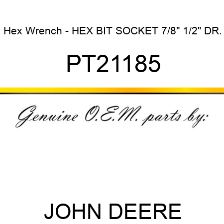 Hex Wrench - HEX BIT SOCKET, 7/8