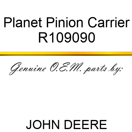 Planet Pinion Carrier R109090