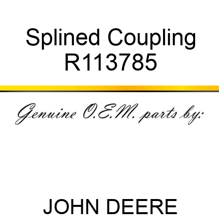 Splined Coupling R113785