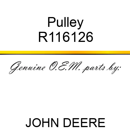 Pulley R116126