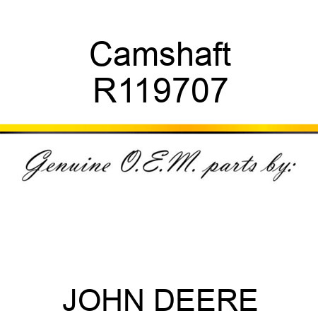 Camshaft R119707