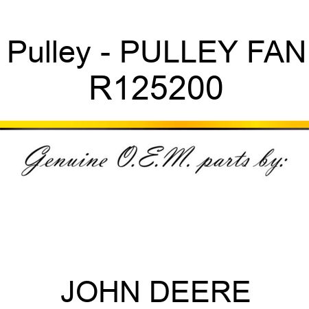 Pulley - PULLEY, FAN R125200