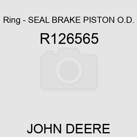 Ring - SEAL, BRAKE PISTON, O.D. R126565