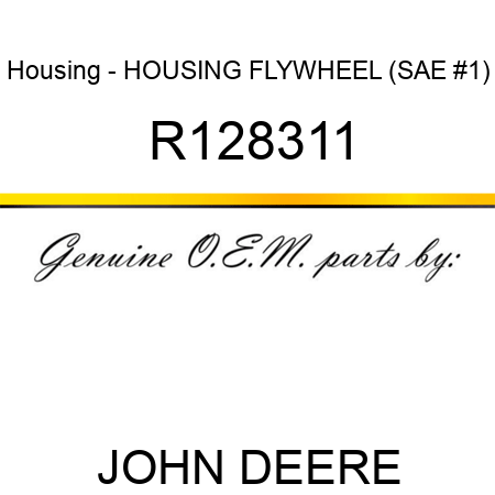 Housing - HOUSING, FLYWHEEL (SAE #1) R128311