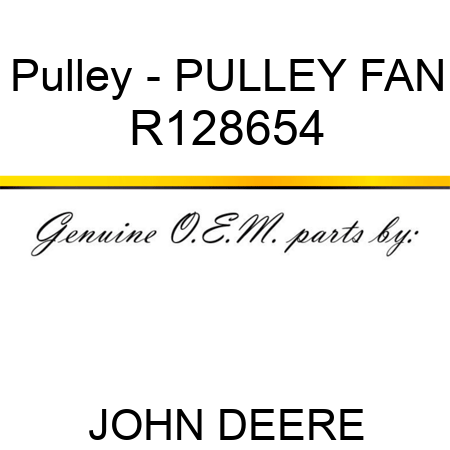 Pulley - PULLEY, FAN R128654