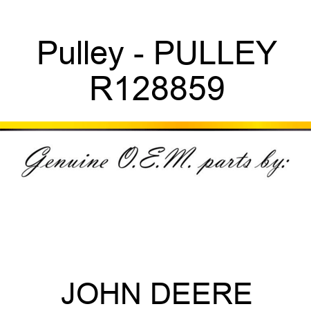Pulley - PULLEY R128859