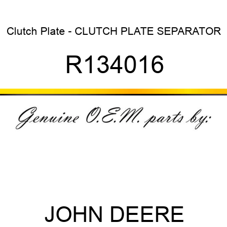 Clutch Plate - CLUTCH PLATE, SEPARATOR R134016