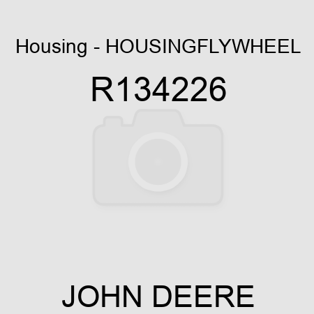 Housing - HOUSING,FLYWHEEL R134226