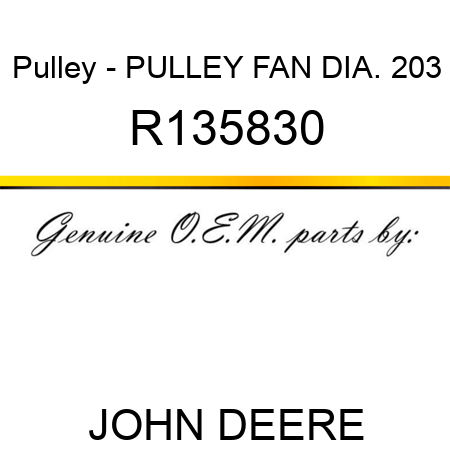 Pulley - PULLEY, FAN DIA. 203 R135830