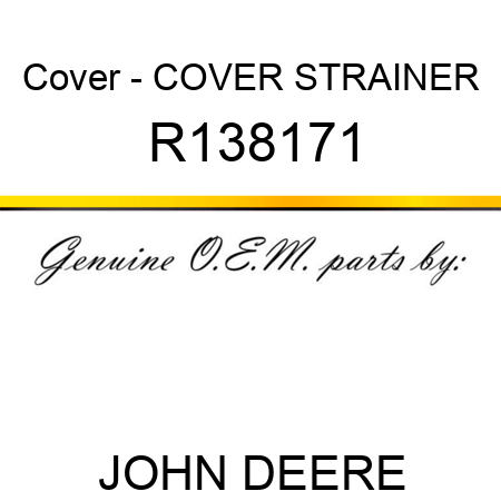 Cover - COVER, STRAINER R138171