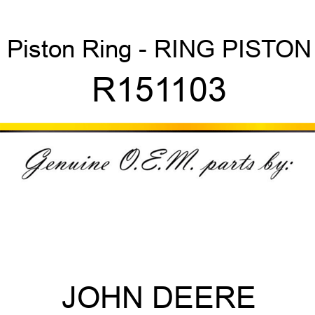 Piston Ring - RING, PISTON R151103