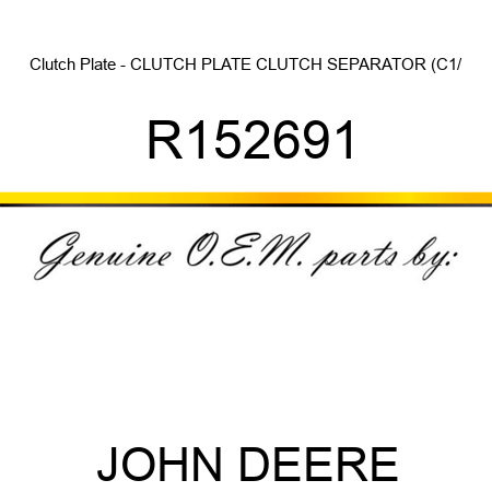 Clutch Plate - CLUTCH PLATE, CLUTCH SEPARATOR (C1/ R152691