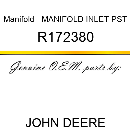 Manifold - MANIFOLD, INLET, PST R172380