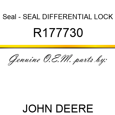 Seal - SEAL, DIFFERENTIAL LOCK R177730