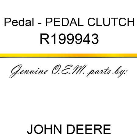 Pedal - PEDAL, CLUTCH R199943