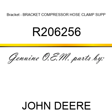 Bracket - BRACKET, COMPRESSOR HOSE CLAMP SUPP R206256