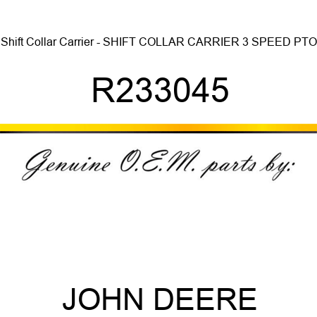 Shift Collar Carrier - SHIFT COLLAR CARRIER, 3 SPEED PTO R233045