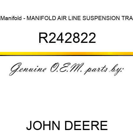 Manifold - MANIFOLD, AIR LINE, SUSPENSION, TRA R242822