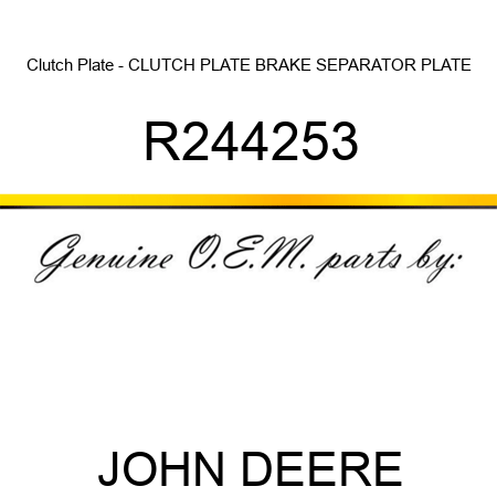 Clutch Plate - CLUTCH PLATE, BRAKE SEPARATOR PLATE R244253
