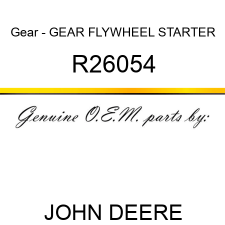 Gear - GEAR, FLYWHEEL STARTER R26054
